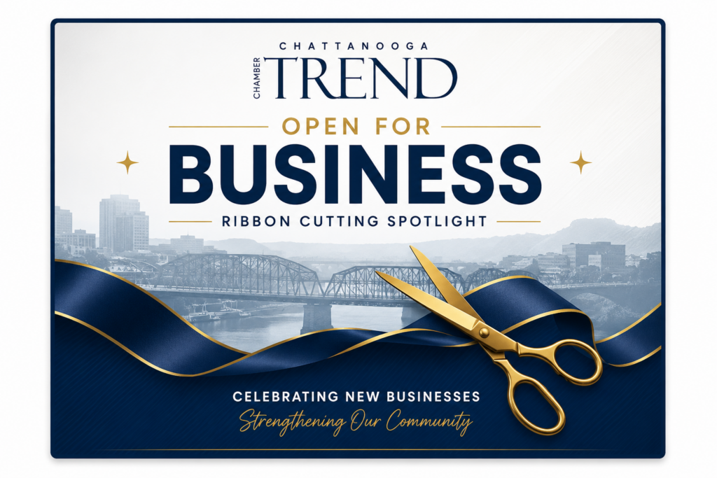 Open for Business ribbon cutting spotlight graphic from Chattanooga Trend celebrating new businesses in Chattanooga
